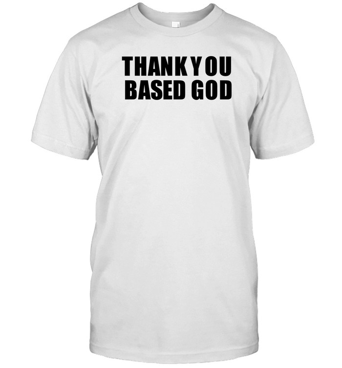 Lil B Thank You Based God Shirt