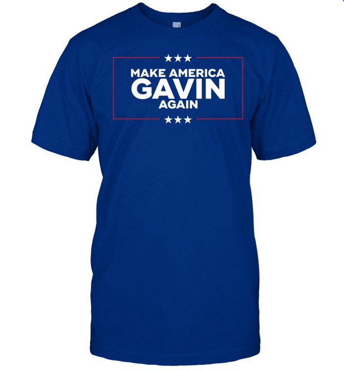 Gavinnewsom Make America Gavin Again Shirt