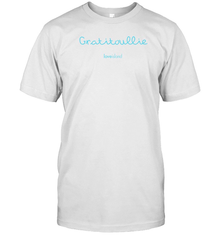 Gratitoullie Love Island Tee Shirt