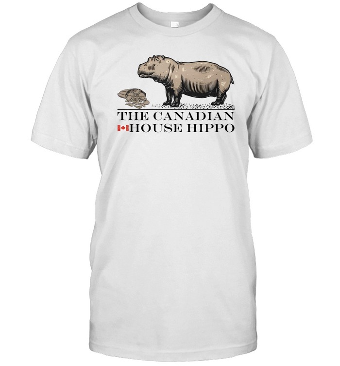 The Canadian House Hippo Shirt