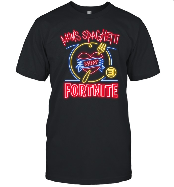 Mom's Spaghetti X Fortnite Shirt