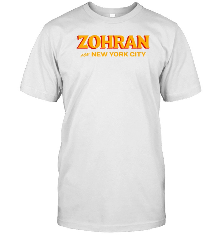 Zohran For New York City T Shirt   Custom prints store   T-shirts  mugs  face masks  posters