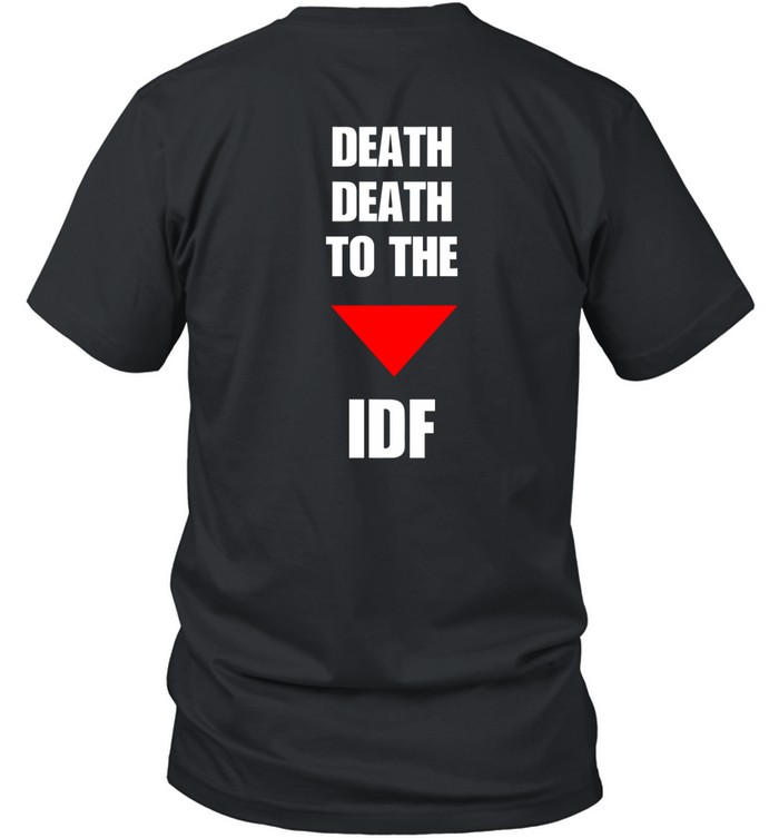 Death Death To The Idf Shirt