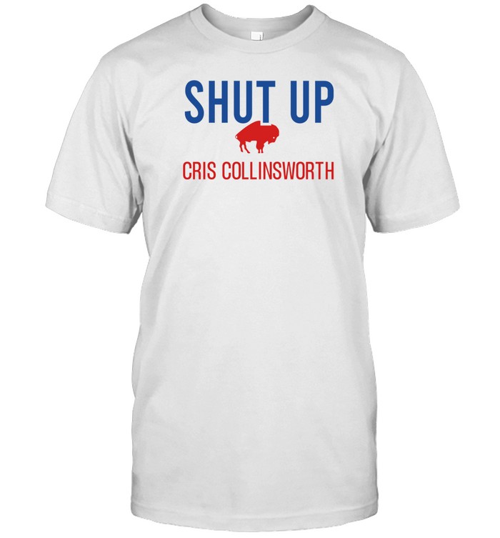 Shut Up Cris Collinsworth Tee Shirt