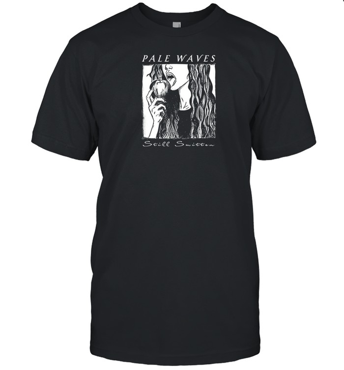 Pale Waves Still Smitten Shirt   Custom prints store   T-shirts  mugs  face masks  posters