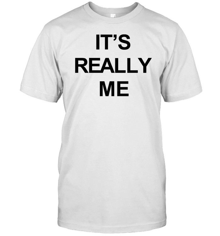 Profgampo It's Really Me Shirt