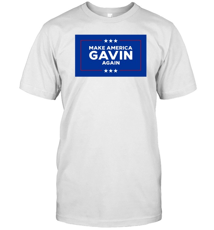 Gavin Newsom Make America Gavin Again Tee