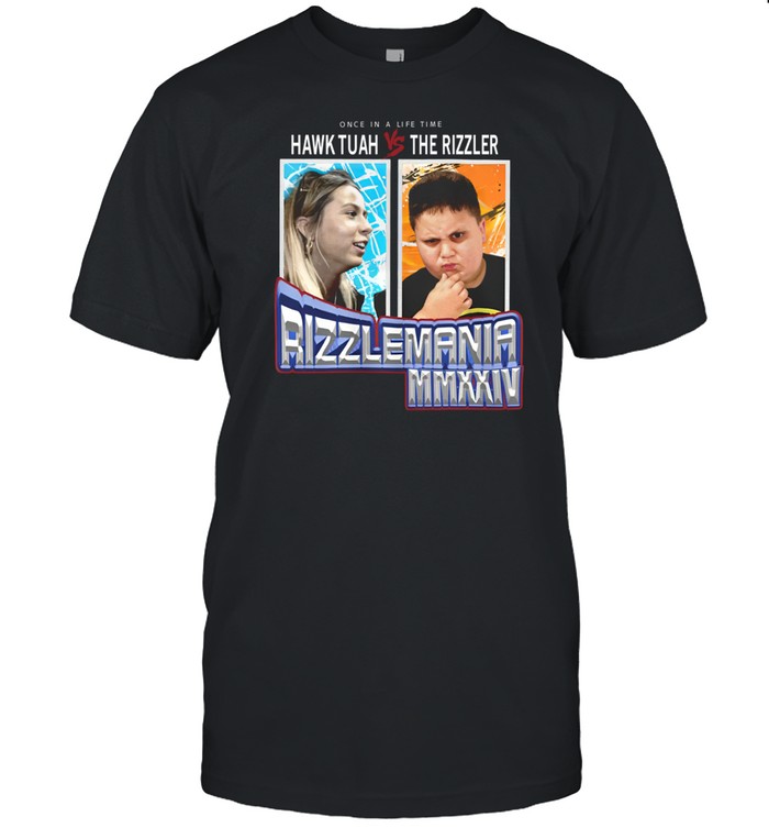 Undergrounditem Once In A Lifetime Hawk Tuah Vs The Rizzler Shirt