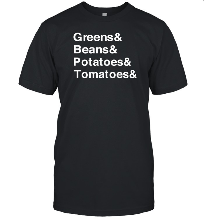 Greens Beans Potato Tomato Shirt