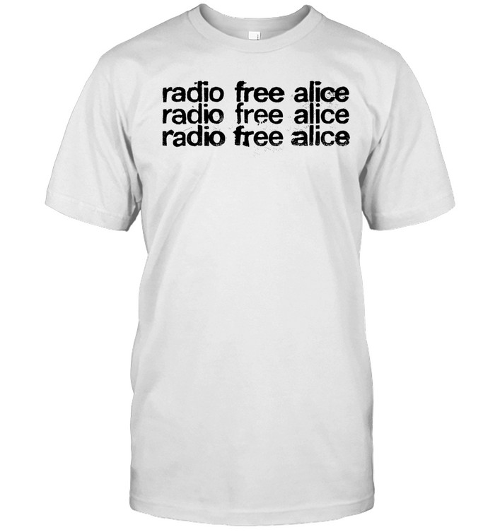 Radio Free Alice Shirt