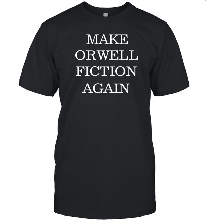 Rachael Wong Wearing Make Orwell Fiction Again T